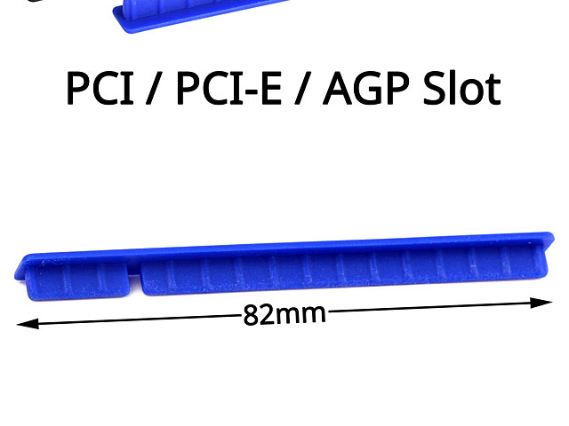 PCI / PCI-E / AGP Slot Dust Cover